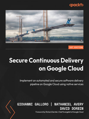 cover image of Secure Continuous Delivery on Google Cloud